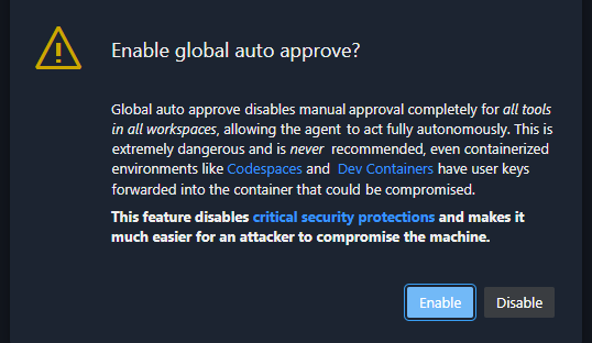 Screenshot of a warning dialog that appears when global auto approve is used for the first time.
