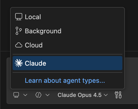 Screenshot showing Claude agent next to Local, Background & Cloud in the session target picker.
